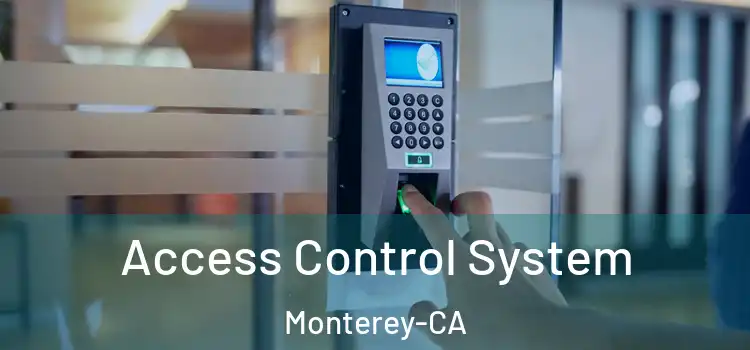  Access Control System Monterey-CA
